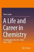 A Life and Career in Chemistry