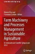 Farm Machinery and Processes Management in Sustainable Agriculture