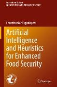 Artificial Intelligence and Heuristics for Enhanced Food Security