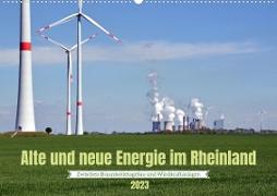 Alte und neue Energie im Rheinland - zwischen Braunkohletagebau und Windkraftanlagen (Wandkalender 2023 DIN A2 quer)