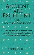 Ancient are Excellent and soul knowledge