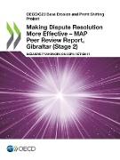 Making Dispute Resolution More Effective - MAP Peer Review Report, Gibraltar (Stage 2)