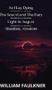 As I Lay Dying & The Sound & The Fury & Light In August & Absalom, Absalom!