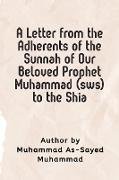 A Letter from the Adherents of the Sunnah of Our Beloved Prophet Muhammad (sws) to the Shia