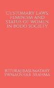 Customary Laws, Feminism and Status of Women in Bodo Society