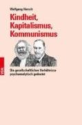 Kindheit, Kapitalismus, Kommunismus