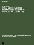Strahleninduzierte Mutagenese (Radiation Induced Mutagenesis)