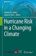 Hurricane Risk in a Changing Climate