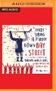 Every Spring a Parade Down Bay Street: An Eyewitness Account of the Toronto Maple Leafs' 45 Straight Stanley Cups