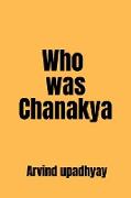 Who was Chanakya