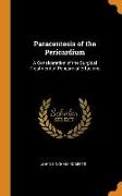 Paracentesis of the Pericardium: A Consideration of the Surgical Treatment of Pericardial Effusions