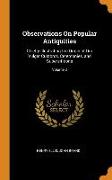 Observations On Popular Antiquities: Chiefly Illustrating the Origin of Our Vulgar Customs, Ceremonies, and Supersititions, Volume 3