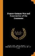 Franco-German War and Insurrection of the Commune