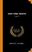 Anne Judge, Spinster, Volume 2
