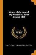 Report of the General Superintendent of the Census, 1890