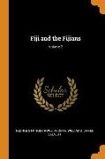 Fiji and the Fijians, Volume 2