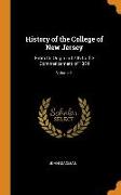 History of the College of New Jersey: From Its Origin in 1746 to the Commencement of 1854, Volume 1