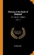 History of the Bank of England: Its Times and Traditions, Volume 2