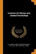 Lectures On Human and Animal Psychology