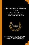 Prison Systems of the United States: Reports Prepared for the International Prison Commission. S. J. Barrows, Commissioner for the United States