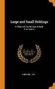 Large and Small Holdings: A Study of English Agricultural Economics