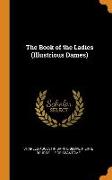 The Book of the Ladies (Illustrious Dames)