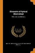 Elements of Optical Mineralogy: Principles and Methods