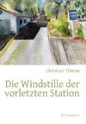 Die Windstille der vorletzten Station