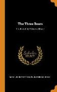 The Three Bears: Illustrated by Rebecca Chase