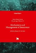 Mechanisms and Management of Senescence