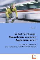 Verkehrslenkungs-Massnahmen in alpinen Agglomerationen