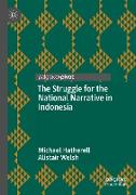 The Struggle for the National Narrative in Indonesia