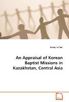 An Appraisal of Korean Baptist Missions in Kazakhstan, Central Asia