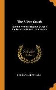 The Silent South: Together With the Freedman's Case in Equity and the Convict Lease System