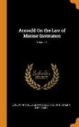 Arnould On the Law of Marine Insurance, Volume 1