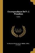 Correspondance De P.-J. Proudhon, Volume 1