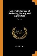 Miller's Dictionary of Gardening, Botany, and Agriculture: Revised