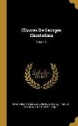 OEuvres De Georges Chastellain, Volume 1