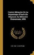 Contre-Mémoire De La République D'haïti En Réponse Au Mémoire Dominicain, 1896