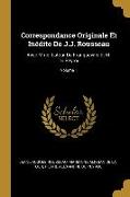 Correspondance Originale Et Inédite De J.J. Rousseau: Avec Mme. Latour De Franqueville Et M. Du Peyrou, Volume 1