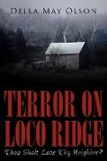 Terror on Loco Ridge