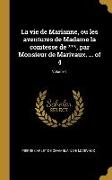 La vie de Marianne, ou les aventures de Madame la comtesse de ***, par Monsieur de Marivaux. ... of 4, Volume 1