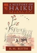 A History of Haiku (Volume One)