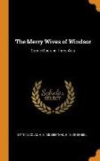 The Merry Wives of Windsor: Comic Opera in Three Acts
