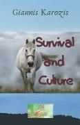 Survival and Culture