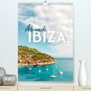 Ab nach Ibiza (Premium, hochwertiger DIN A2 Wandkalender 2023, Kunstdruck in Hochglanz)