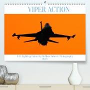 VIPER ACTION - F-16 FIGHTING FALCON (Premium, hochwertiger DIN A2 Wandkalender 2023, Kunstdruck in Hochglanz)
