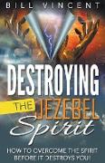 Destroying the Jezebel Spirit