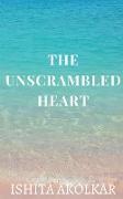 The unscrambled heart