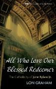 All Who Love Our Blessed Redeemer